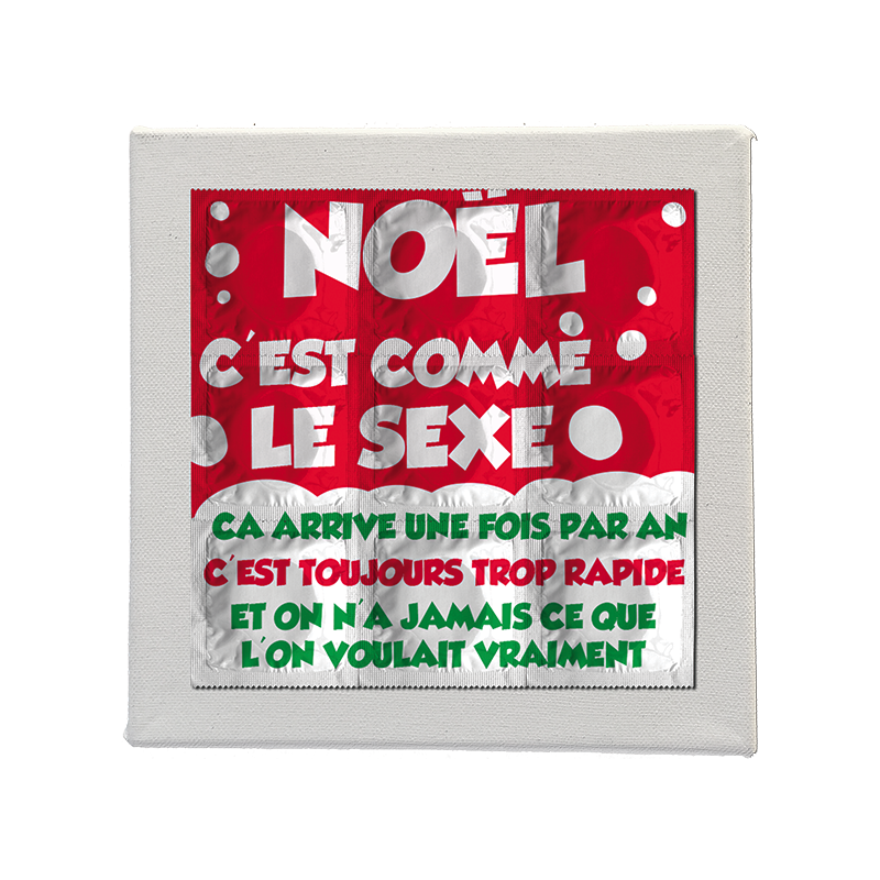 Noël C'est Comme Le Sexe - Tableau De 9 Préservatifs