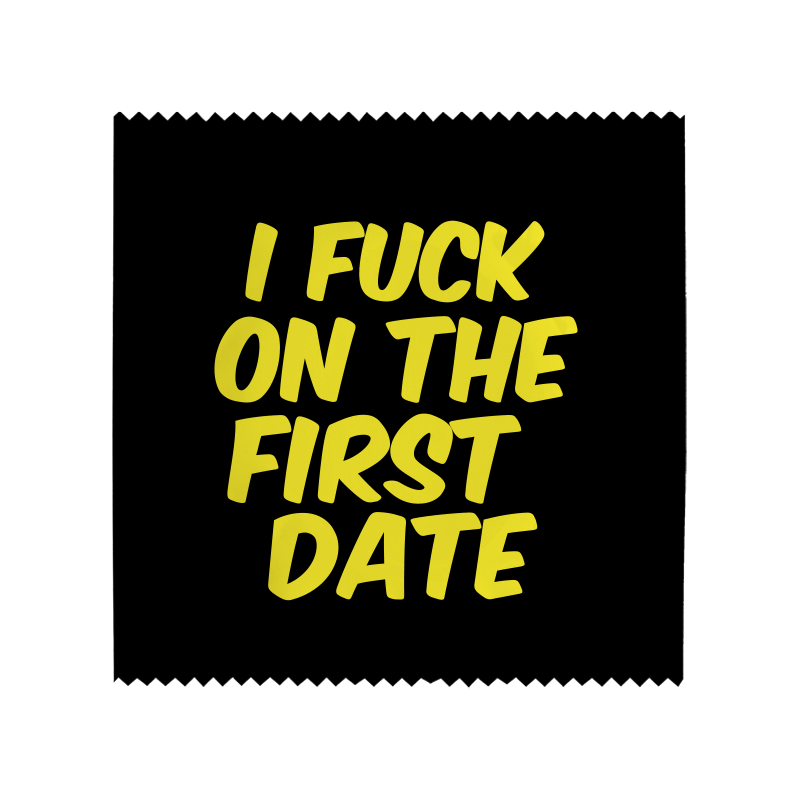 I Fuck On The First Date