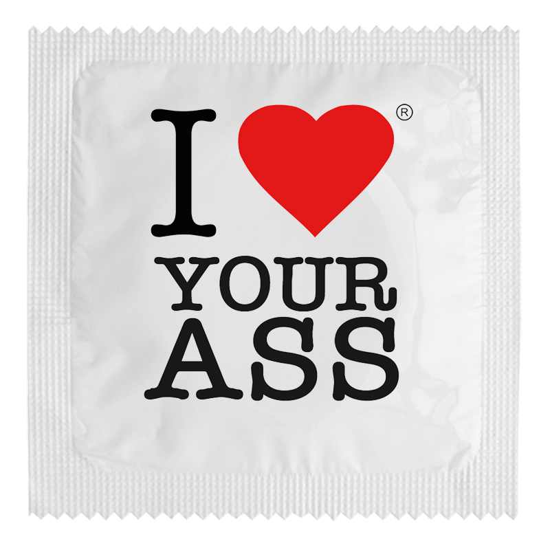 I Love Your Ass