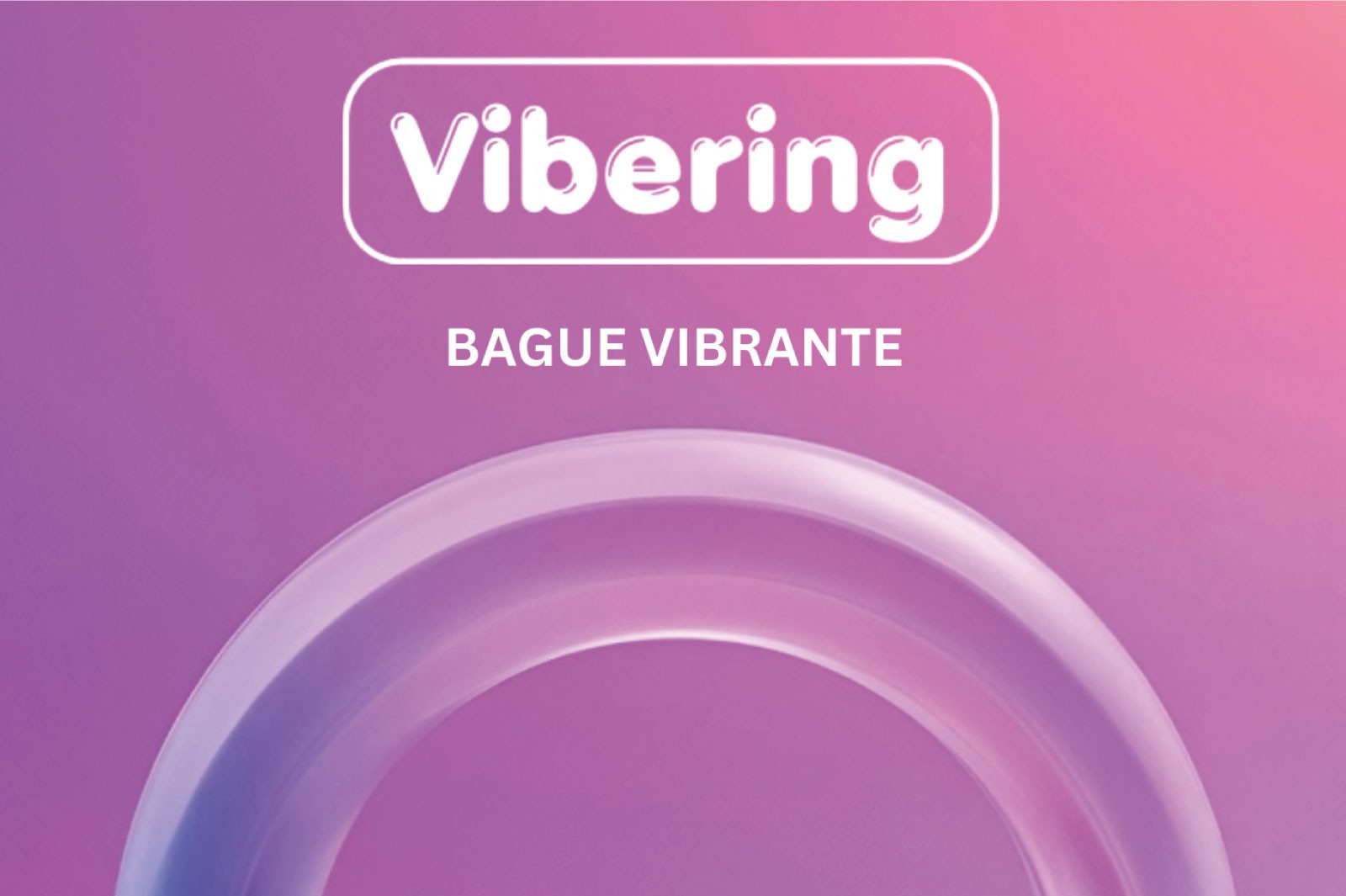 Vibering : Une révolution intime pour un plaisir partagé